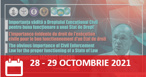 Participation de l’UIHJ les 28 et 29 octobre 2021 à un colloque international à Bucarest (Roumanie) sur l’importance fondamentale du droit de l’exécution dans le bon fonctionnement de l’Etat de droit